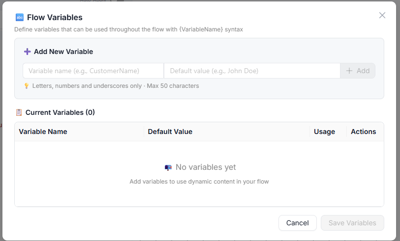 Figure 4 — Flow Variables Interface. Define variables using {VariableName} syntax. Add a Variable Name and Default Value, then save — variables appear in the Current Variables table.